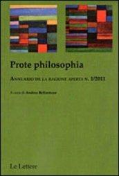 Prote philosophia. Annuario de «La ragione aperta». 1.