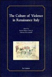 The culture of violence in Renaissance Italy