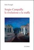 Sergio Campailla. La rivelazione e la truffa