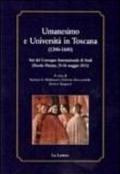 Umanesimo e Università in Toscana (1300-1600). Atti del Convegno internazionale di studi (Fiesole-Firenze, 25-26 maggio 2011)