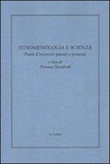 Fenomenologia e scienza. Punti d'incontro passati e presenti