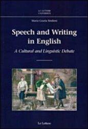 Speech and Writing in English. A Cultural and Linguistic Debate