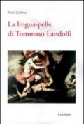 La lingua pelle di Tommaso Landolfi
