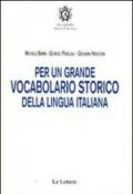 Per un grande vocabolario storico della lingua italiana