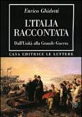 L'Italia raccontata. Dall'unità alla grande guerra