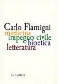 Carlo Flamigni. Medicina, impegno civile, bioetico, letteratura
