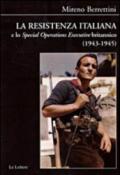 La Resistenza italiana e lo «Speciale Operations Executive» britannico (1943-1945)