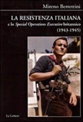 La Resistenza italiana e lo «Speciale Operations Executive» britannico (1943-1945)