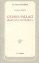 Oriana Fallaci «bastian contrario»