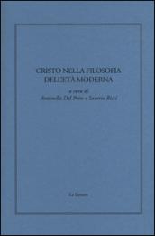 Cristo nella filosofia dell'età moderna