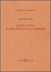 Dante gotico e altri studi sulla Commedia
