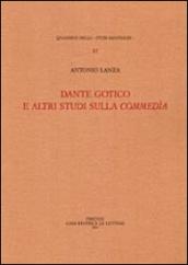 Dante gotico e altri studi sulla Commedia