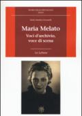 Maria Melato. Voci d'archivio, voce di scena. Le lettere