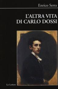 L' altra vita di Carlo Dossi. Alberto Pisani Dossi diplomatico