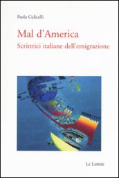 Mal d'America. Scrittrici italiane dell'emigrazione