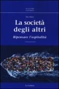 La società degli altri. Ripensare l'ospitalità