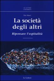 La società degli altri. Ripensare l'ospitalità