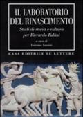 Il laboratorio del Rinascimento. Studi di storia e cultura per Riccardo Fubini