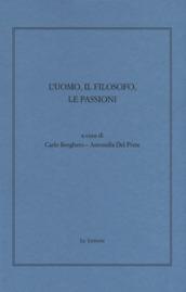 L'uomo, il filosofo, le passioni