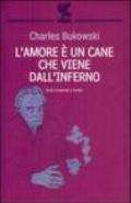 L'amore è un cane che viene dall'inferno. Testo inglese a fronte