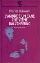 L'amore è un cane che viene dall'inferno. Testo inglese a fronte