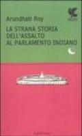 La strana storia dell'assalto al parlamento indiano