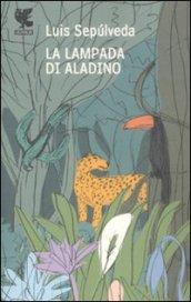 La lampada di Aladino e altri racconti per vincere l'oblio