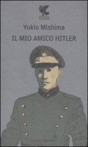 Il mio amico Hitler