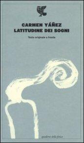 Latitudine dei sogni. Testo spagnolo a fronte