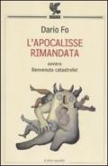 L'apocalisse rimandata ovvero Benvenuta catastrofe!