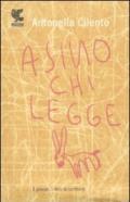 Asino chi legge. I giovani, i libri, la scrittura