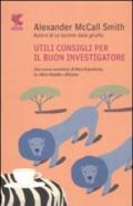 Utili consigli per il buon investigatore