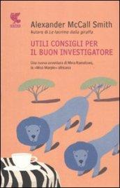 Utili consigli per il buon investigatore