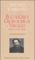 Bucoliche e Georgiche di Virgilio. Traduzioni edite e inedite. Testo latino a fronte