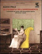 La filosofia dell'arredamento. I mutamenti del gusto nella decorazione interna attraverso i secoli