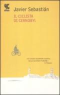 Il ciclista di Chernobyl