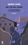 Nel più bel sogno: Una nuova avventura del commissario Bordelli