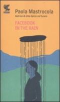 Facebook in the Rain