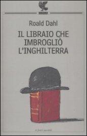 Il libraio che imbrogliò l'Inghilterra