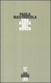 Una barca nel bosco