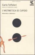 Aritmetica di Cupido. Matematica e letteratura (L')