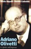 Adriano Olivetti. Lo spirito nell'impresa