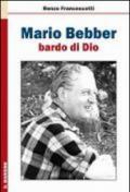 Mario Bebber, bardo di Dio