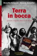 Terra in bocca. Quando i giganti sfidarono la mafia. Con CD Audio