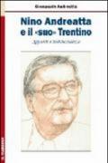 Nino Andreatta e il «suo» Trentino. Appunti e testimonianze