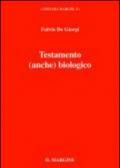 Testamento (anche) biologico. Carta di autodeterminazione come cristoconformazione