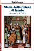Storia della chiesa di Trento. Da Vigilio al XIX secolo