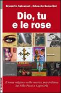 Dio, tu e le rose. Il tema religioso nella musica pop italiana da Nilla Pizzi a Capossela (1950-2012)