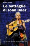 Le battaglie di Joan Baez. La voce della nonviolenza