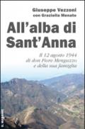 All'alba di Sant'Anna. Il 12 agosto 1944 di don Fiore Menguzzo e della sua famiglia